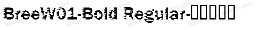 BreeW01-Bold Regular字体转换